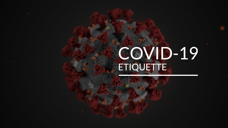 COVID-19 etiquette